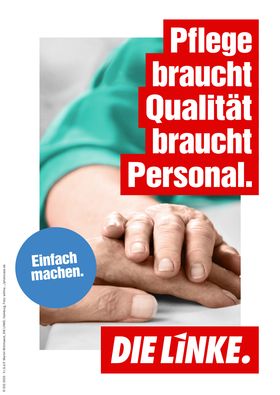Themenplakat Pflege zur Bürgerschaftswahl: "Pflege braucht Qualität braucht Personal. Einfach machen."