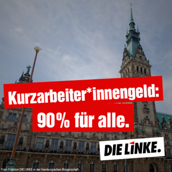Kurzarbeitsgeld auf 90% erhöhen!