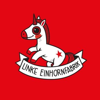 Ein Einhorn und darunter der Text: Linke Einhornfabrik