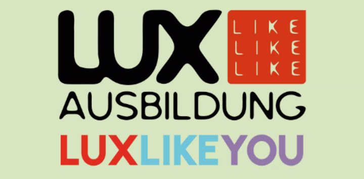 Lux Like Like Like Ausbildung. lux like you