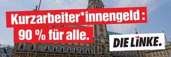 Kurzarbeiter*innengeld: 90% für alle.
